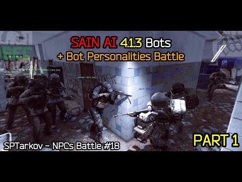 SPTarkov NPCs Battle #18: BEAR VS USEC 2 - Part 1 (SAIN 4.1.3 Test)