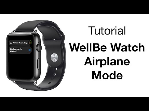 WellBe Medical Alert Smartwatch Airplane Mode - Tutorial