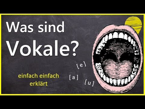 Was sind Vokale? - Grundwissen Phonetik & Phonologie