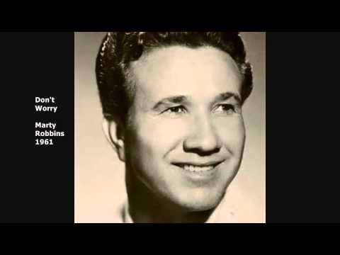 Don't Worry - Marty Robbins - 1961