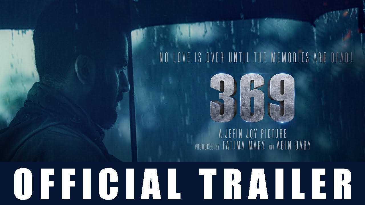 '369' Malayalam Movie Official Trailer | Hemanth Menon | Jefin Joy | Shafiqu Rahiman