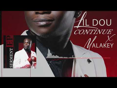 Lil Dou Feat. Malakey - Continue (Son Officiel)