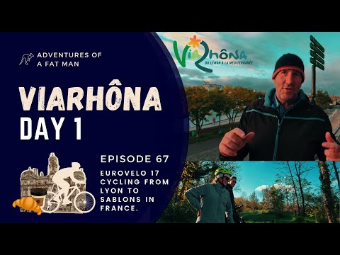 Ep.67: ViaRhôna Day 1 - EuroVelo 17 - Cycling from Lyon to Sablons.