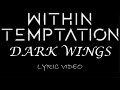Within Temptation - Dark Wings - 2000 - Lyric Video