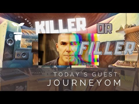 Killer or Filler 4: With JourneyOM Part1