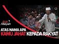 Cak Nun: Atas Nama Apa Kamu Jahat Kepada Rakyat Cak Nun: Atas Nama Apa Kamu Jahat Kepada Rakyat