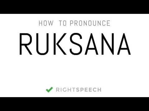 Ruksana - How to pronounce Ruksana - Indian Girl Name