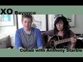 XO Beyonce Cover by Anthony Starble and Bianca ...