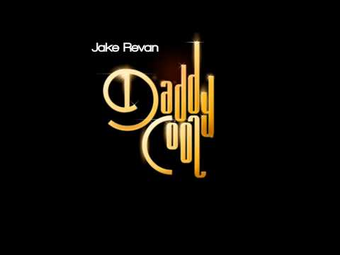 Jake Revan - Daddy Cool 2k12 [Download]