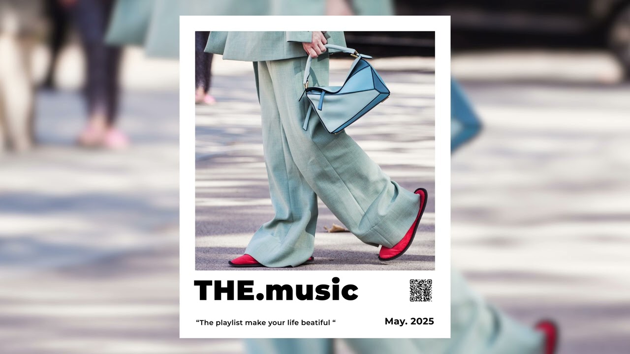 【playlist】今日はオシャレして街にお出かけしよう｜THE. music