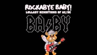 (Rockabye Baby) AC/DC - You Shook Me All Night Long
