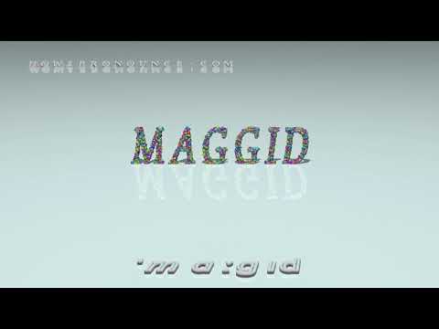 maggid - pronunciation