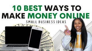 10 Best Ways to Make Money Online 2022 – Start with No Money- Small business ideas