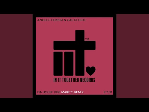 Da House Vibe (Makito Remix)