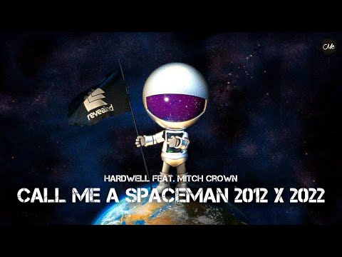 Hardwell / Mitch Crown - Call Me A Spaceman 2012 x 2022 (TANZY Mashup)