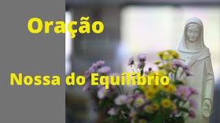 Orao Nossa Senhora do Equilbrio