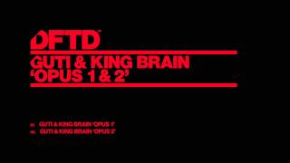 Guti & King Brain 'Opus 2'