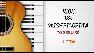 Video thumbnail of "Yo Seguiré|Ríos de Misericordia"