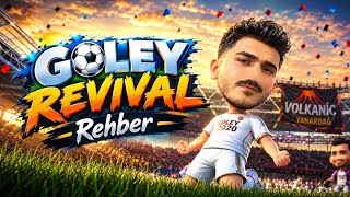 GOLEY REVIVAL NASIL OYNANIR? | Yeni Başlayanlar İçin Oyun İçi Rehber