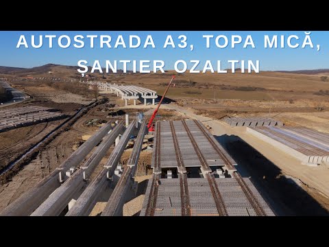 AUTOSTRADA A3, TOPA MICĂ, ȘANTIER OZALTIN