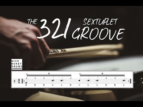 The 321 Sextuplet Groove (Part 1) - Drum Lesson by Nick Bukey