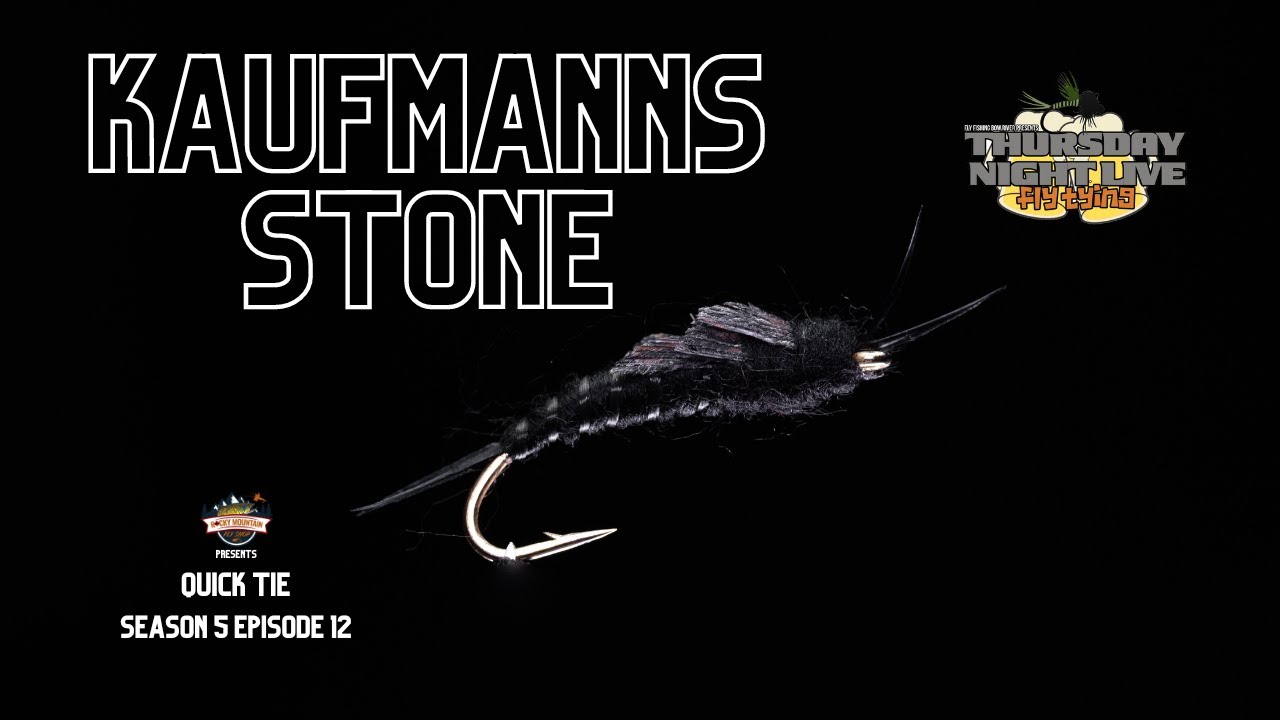 Learn To Tie : Kauffmans Stonefly