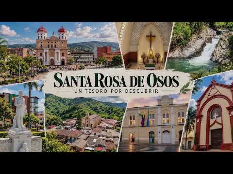 Santa Rosa de Osos: un tesoro por descubrir