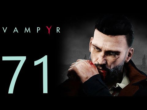 Vampyr playthrough pt71 - Rescuing Louise/A New District