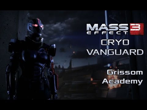 Mass Effect 3: Cryo Vanguard - Grissom Academy