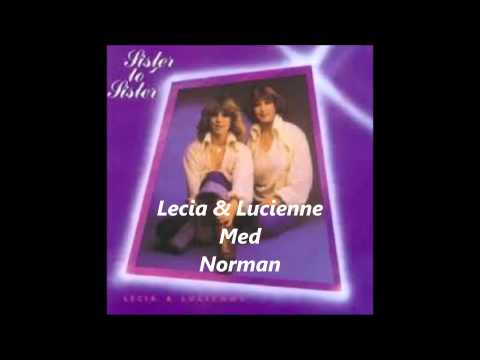 Norman ---  Med Lecia & Lucienne