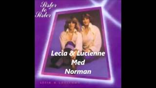 Norman ---  Med Lecia & Lucienne