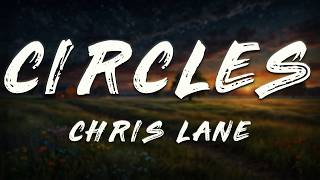 Chris Lane, MacKenzie Porter - Circles (Lyrics)