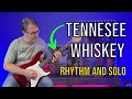 Tennessee Whiskey Guitar Lesson: Strumming + Solo (3 Levels)