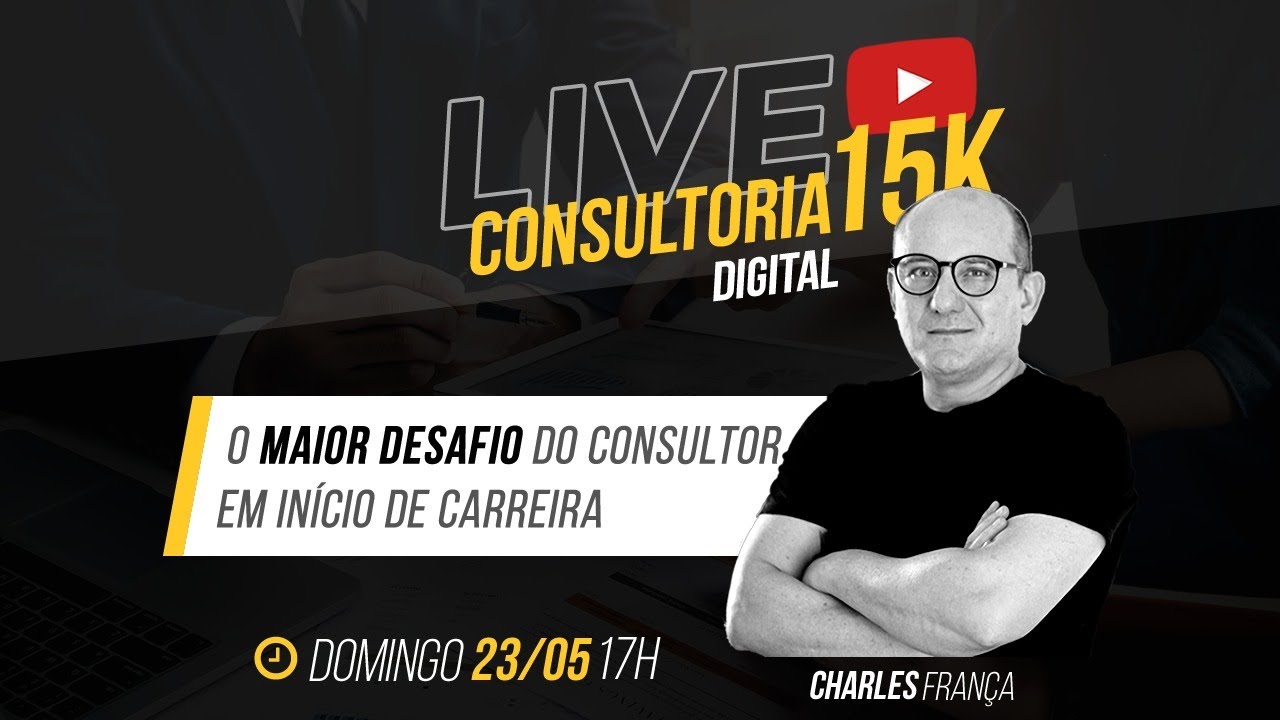 O MAIOR DESAFIO DO CONSULTOR EM INÍCIO DE CARREIRA