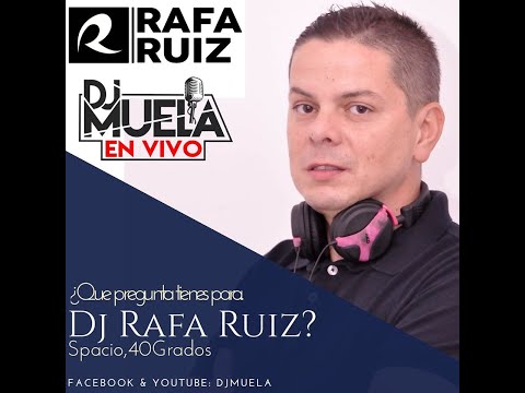 DjMuelaEnVivo   Dj Rafa Ruiz
