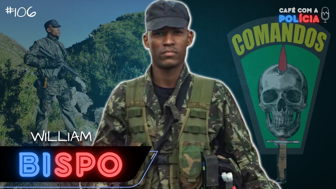 WILLIAM BISPO (COMANDOS - EXÉRCITO BRASILEIRO) | Café com a Polícia #106