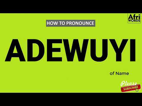 How to pronounce ADEWUYI