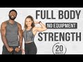 20 Minute Full Body Strength Workout No Equipment No Repeat