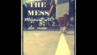 The Mess - Easy come, Hard to go (unmastered)