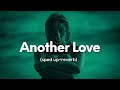 Tom Odell - Another Love (sped up+reverb)