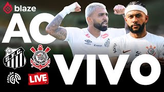 SANTOS X CORINTHIANS | AO VIVO | CLÁSSICO PAULISTÃO 2026 | JOGO AO VIVO DIRETO DA VILA BELMIRO