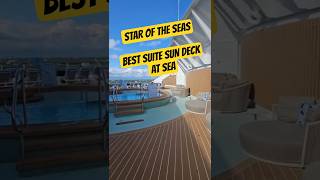 Is This the Best Suite Sun Deck At Sea | Star  of the Seas #staroftheseas #royalcaribbean