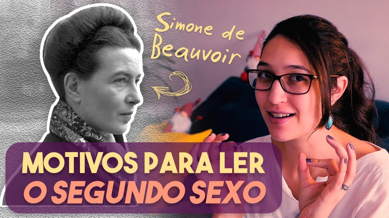 POR QUE LER 'O SEGUNDO SEXO' DE SIMONE DE BEAUVOIR? | Filosofia | Thaís Lima #03