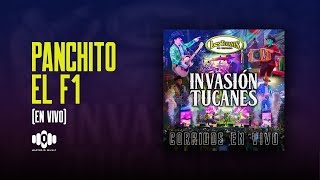Panchito El F1 (En Vivo) - Los Tucanes De Tijuana