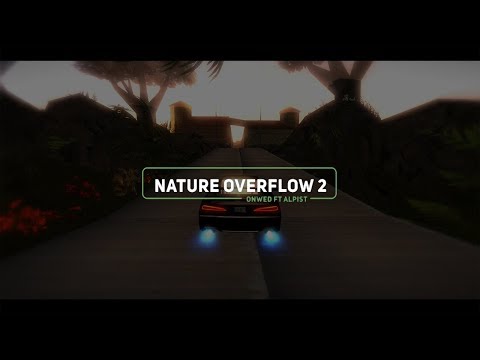 [DM] OnweD ft. Alpist - Nature Overflow 2
