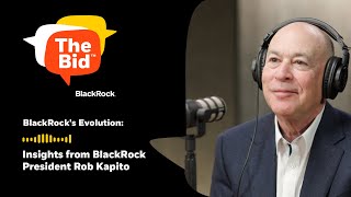 BlackRock's Evolution: Insights from BlackRock President Rob Kapito