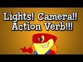 Verb Song from Grammaropolis - "Lights! Camera!! Action Verb!!!" Verb Song from Grammaropolis - "Lights! Camera!! Action Verb!!!"