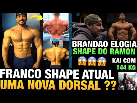 FRANCO MOSTRA A DORSAL (SHAPE ATUAL) - RAMON IMPRESSIONA BRANDÃO - KAI GREENE 144KG + PAULO MUZY