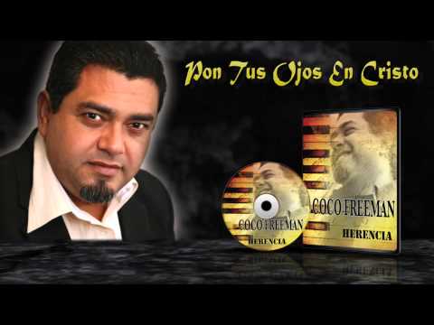 Coco Freeman - Herencia - Pon Tus Ojos En Cristo