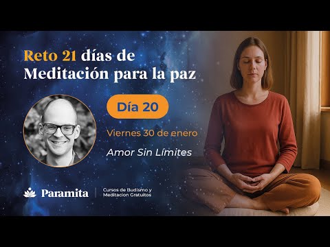 Día 20 | Reto 21 Días de Meditación para la Paz: Amor sin límites